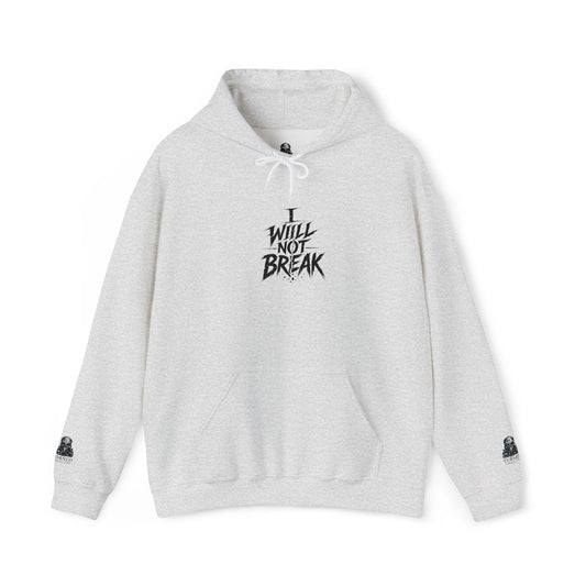 I will Not Break | Unisex Heavy Blend™ Hooded Sweatshirt Embroidered