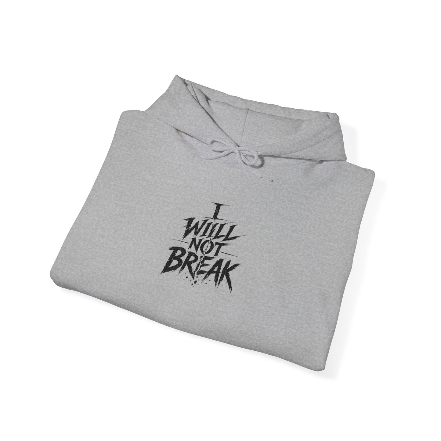 I will Not Break | Unisex Heavy Blend™ Hooded Sweatshirt Embroidered