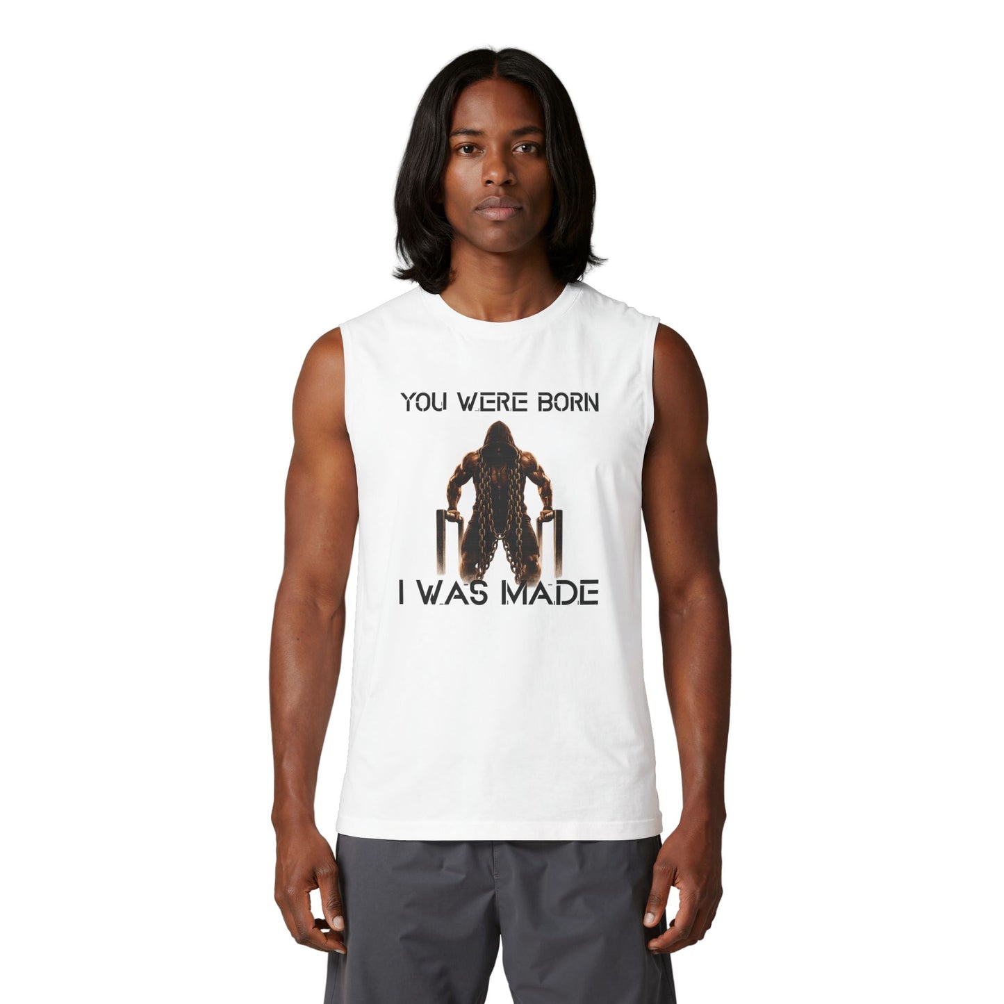 You Were Born I Was Made Muscle Tank — Hardcore Gym Streetwear