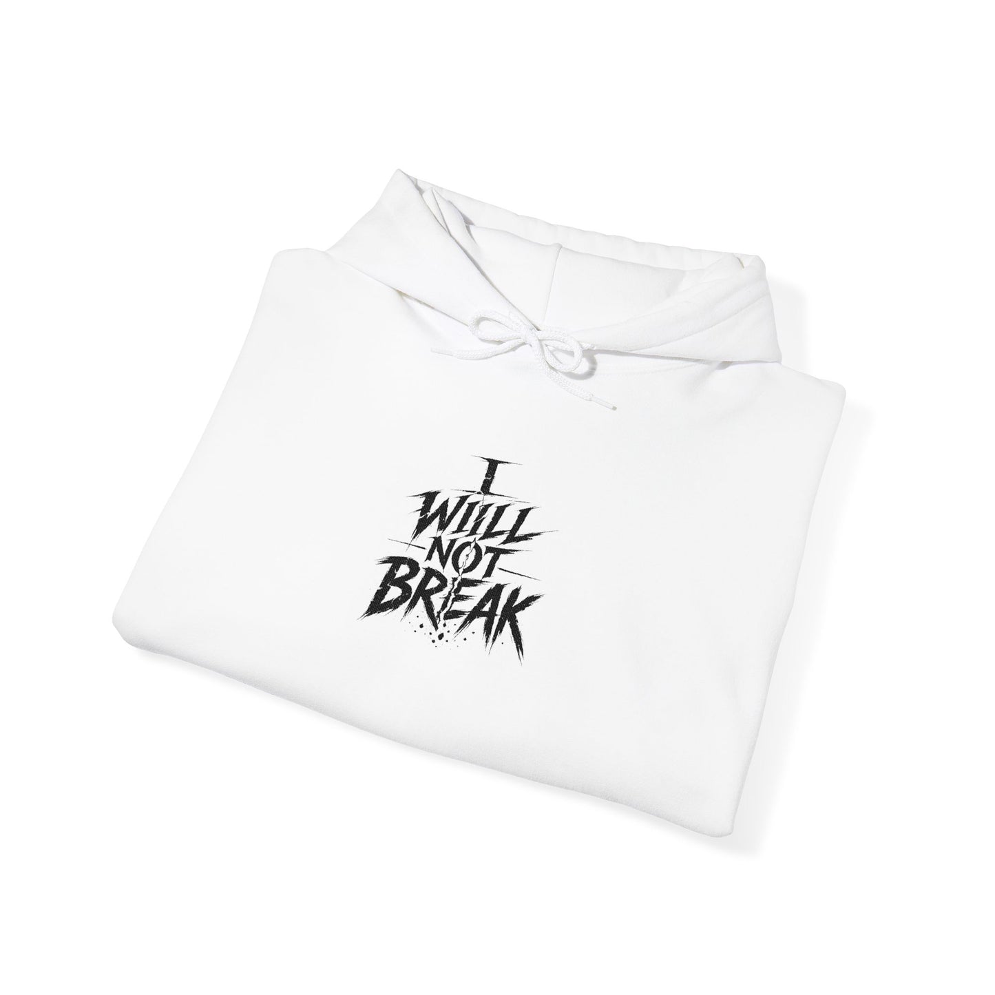 I will Not Break | Unisex Heavy Blend™ Hooded Sweatshirt Embroidered